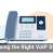 Choosing the Right VoIP System